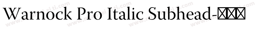 Warnock Pro Italic Subhead字体转换